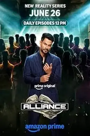 Alliance (2026) Hindi Reality Show AMZN Poster