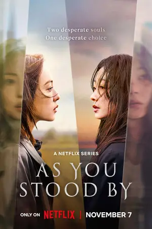 As You Stood By (2025) Hindi Season 1 Complete Netflix Poster