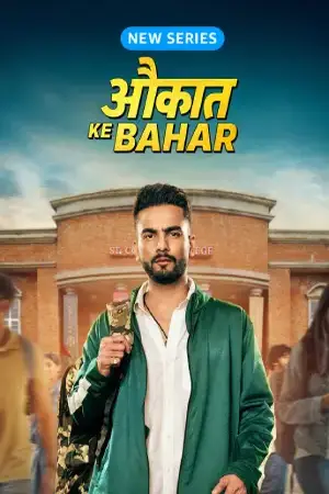 Aukaat Ke Bahar (2025) Hindi Season 1 Complete Poster