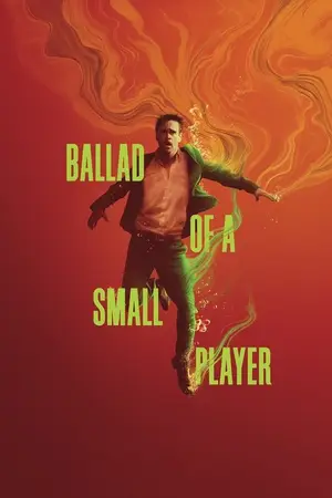 Ballad of a Small Player (2025) Hindi Dubbed Netflix Poster