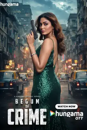 Begum of Crime (2026) Hindi Season 1 Hungama Poster