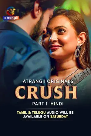 Crush – Part 1 (2026) Atrangii Original Poster