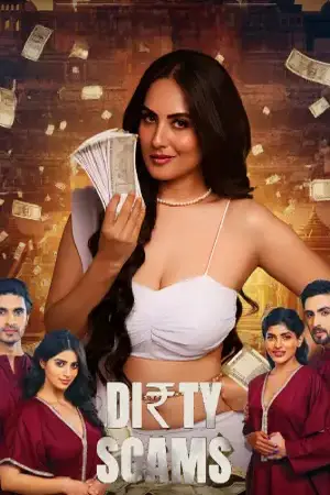 Dirty Scams (2025) Hindi Season 1 Complete Hungama Poster