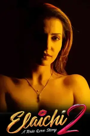 Elaichi 2 – A Toxic Love Story (2026) Hindi HD Shemaroome Poster