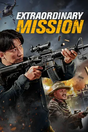 Extraordinary Mission (2017) Hindi Dubbed Poster