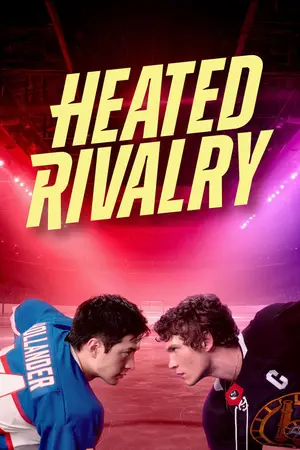 Heated Rivalry (2025) Hindi Season 1 Complete LionsGatePlay Poster