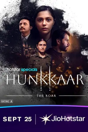 Hunkkaar: The Roar (2026) Hindi Seaosn 1 Complete JioHotstar Poster