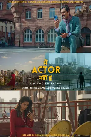 I'm Not An Actor (2026) Hindi Dubbed AMZN Poster