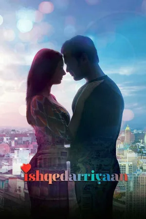 Ishqedarriyaan (2015) Hindi HD Poster