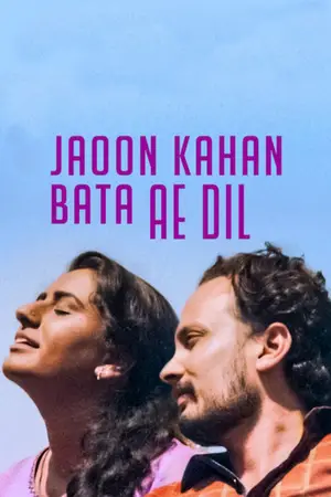 Jaoon Kahan Bata ae Dil [Lovefucked] (2018) Hindi HD Netflix Poster