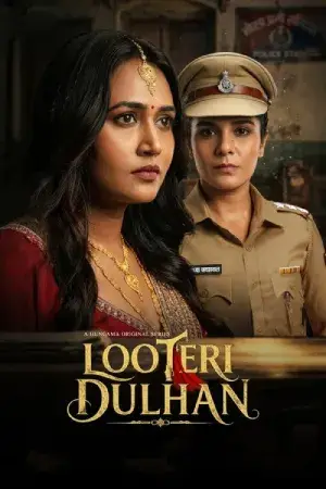 Looteri Dulhan (2026) Hindi Season 1 Complete Hungama Poster