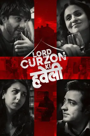 Lord Curzon Ki Haveli (2025) Hindi HD JioHotstar Poster