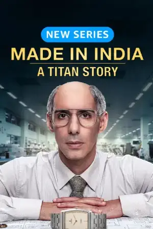 Made In India A Titan Story (2026) Hindi Season 1 Complete Poster