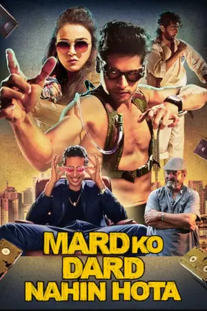 Mard Ko Dard Nahin Hota (2019) Hindi Dubbed Poster