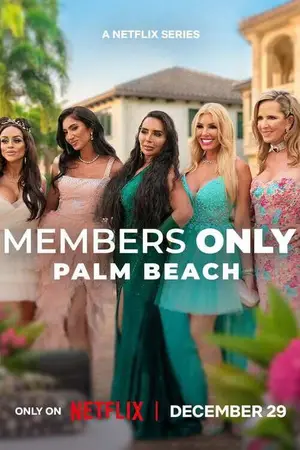 Members Only: Palm Beach (2025) Hindi Season 1 Complete Netflix Poster