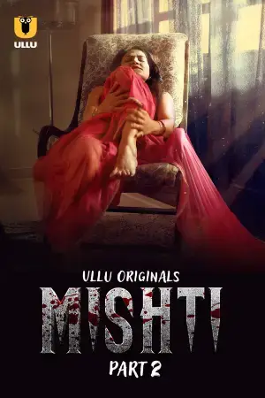 Mishti – Part 2 (2023) UllU Original Poster