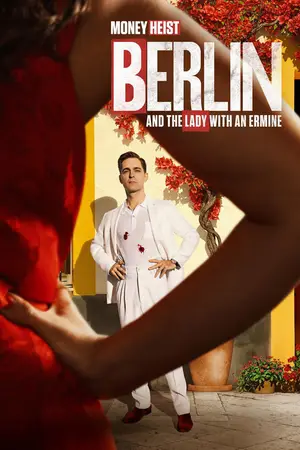 Money Heist: Berlin and the Lady with an Ermine (2026) Hindi Season 2 Complete Netflix Poster