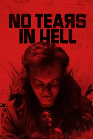 No Tears in Hell (2025) Hindi Dubbed AMZN Poster