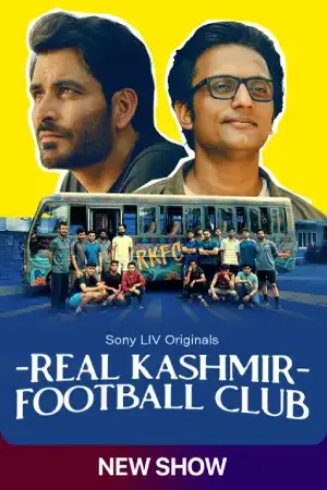 Real Kashmir Football Club (2025) Hindi Season 1 Complete SonyLiv Poster