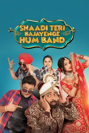 Shaadi Teri Bajayenge Hum Band (2018) Hindi HD Poster
