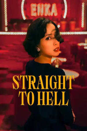 Straight to Hell (2026) Hindi Season 1 Complete Netflix Poster