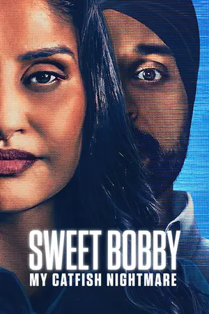 Sweet Bobby: My Catfish Nightmare (2024) Hindi Dubbed Netflix Poster