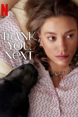 Thank You Next (2026) Hindi Season 3 Complete Netflix Poster