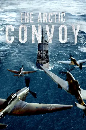 The Arctic Convoy (2023) Hindi Dubbed Poster