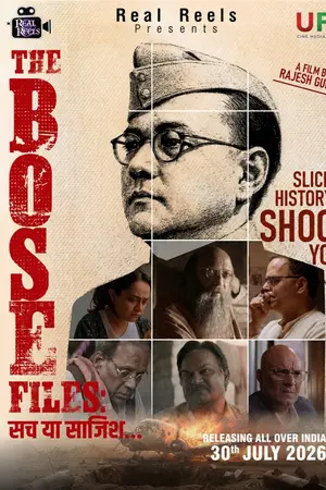 The Bose Files: Sach Ya Sazish (2026) Hindi HDTC Poster