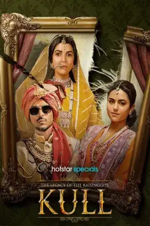 The Legacy of the RaisingGhs – Kull (2025) Hindi Season 1 Complete Poster