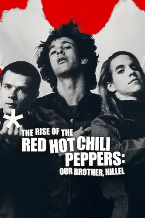 The Rise of the Red Hot Chili Peppers: Our Brother Hillel (2026) Hindi Dubbed Netflix Poster