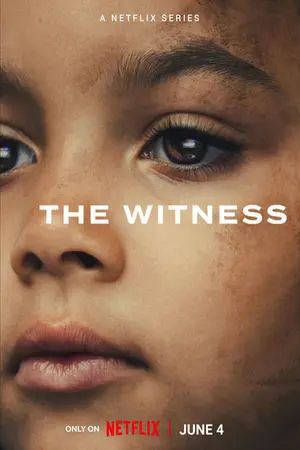 The Witness (2026) Hindi Season 1 Complete Netflix Poster