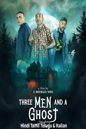 Three Man And A Ghost 2022 Hindi Dubbed Poster