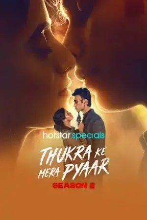 Thukra Ke Mera Pyaar (2026) Hindi Season 2 Complete JioHotstar Poster