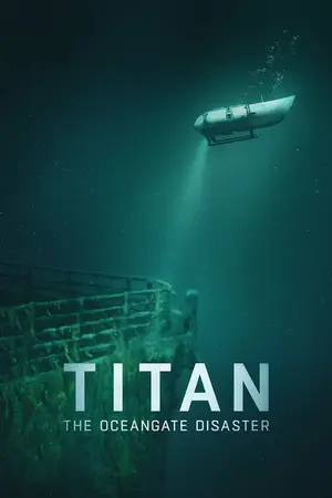 Titan: The OceanGate Disaster (2025) Hindi Dubbed Poster