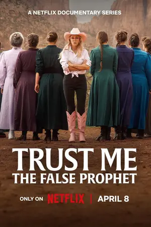 Trust Me: The False Prophet (2026) Hindi Season 1 Complete Netflix Poster