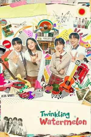 Twinkling Watermelon (2025) Hindi Season 1 Complete Poster