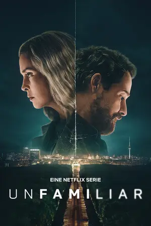 Unfamiliar (2026) Hindi Season 1 Complete Netflix Poster