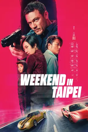 Weekend in Taipei (2024) Hindi Dubbed Poster