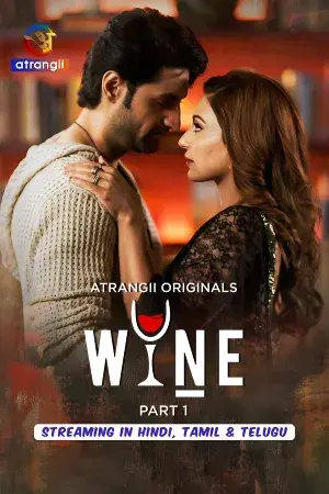 Wine – Part 1 (2026) Atrangii Original Poster