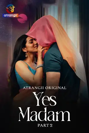 Yes Madam - Part 2 (2026) Atrangii Original Poster
