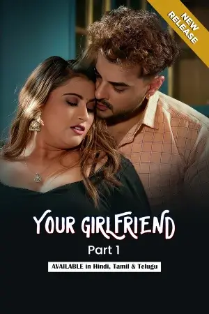 Your Girlfriend - Part 1 (2026) UllU Original Poster