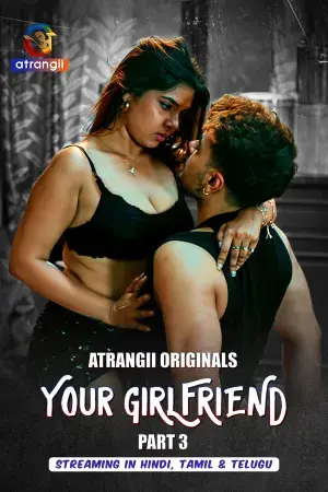 Your Girlfriend – Part 3 (2026) Atarangii Original Poster